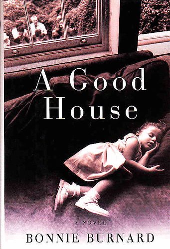 Bonnie Burnard - A Good House