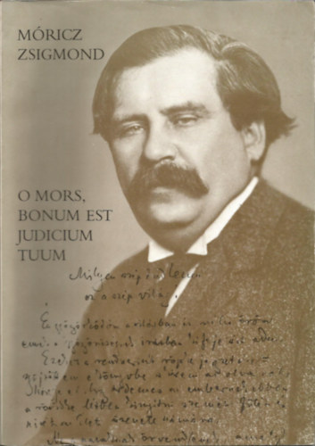 Móricz Zsigmond - O mors, bonum est judicium tuum