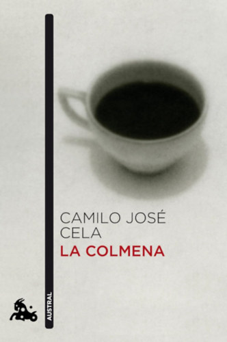 Camilo José Cela - La colmena