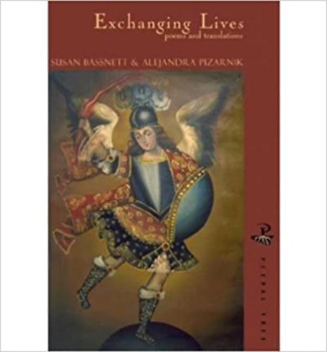 Susan Bassnett-McGuire - Exchanging Lives Poems and Translations - published on (September, 2002) - Életek cseréje versekkel és fordításokkal - megjelent (2002. szeptember) (angol nyelven)