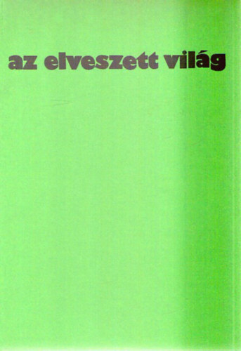 Kutasi Kovcs Lajos - Az elveszett vilg