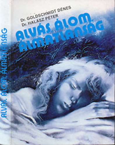 Dr.Goldschmidt D�nes Dr.Hal�sz P. - Alv�s �lom �lmatlans�g