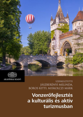 Vonzer�fejleszt�s a kultur�lis �s akt�v turizmusban