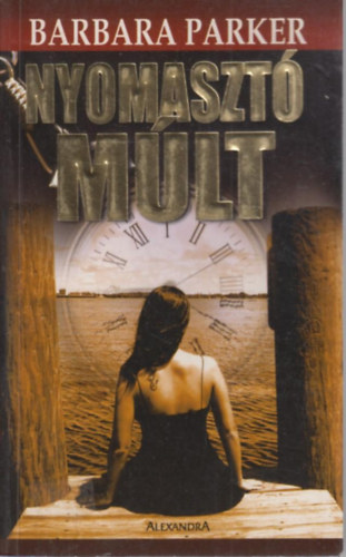 Barbara Parker - Nyomaszt� m�lt