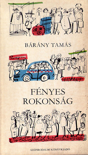B�r�ny Tam�s - F�nyes rokons�g