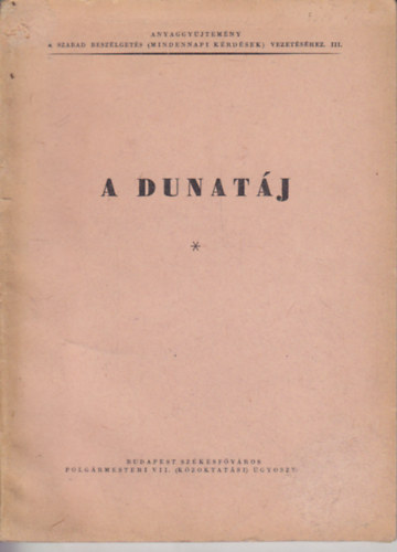 A Dunat�j (anyaggy�jtem�ny)