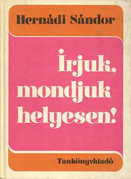 Herndi Sndor - rjuk, mondjuk helyesen!