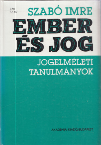 Szab Imre - Ember s jog (jogelmleti tanulmnyok)