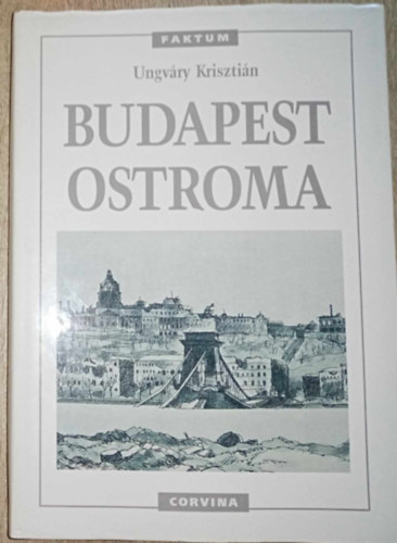 Ungvry Krisztin - Budapest ostroma