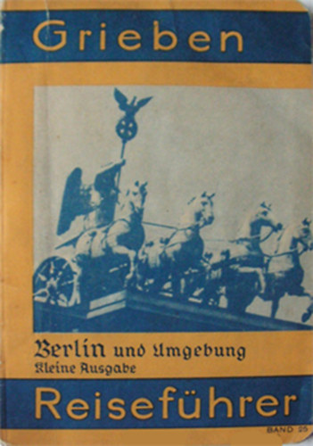 Grieben Reisefhrer Band 25. Berlin und Umgebung. Kleine Ausgabe mit Angaben fr Automobilisten