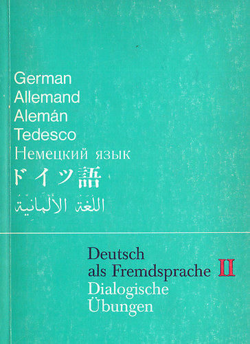 Manfred Lechner - Deutsch als Fremdsprache II. - Dialogische bungen