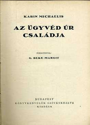 Karin Michaelis - Az gyvd r csaldja