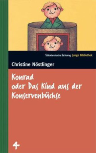 Christine N�stlinger - Konrad oder Das Kind aus der Konservenb�chse