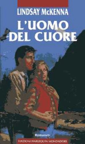 Lindsay McKenna - L'uomo del cuore