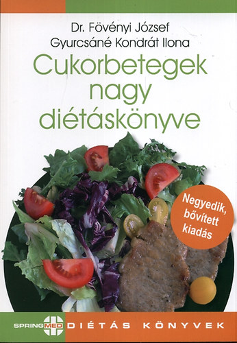 Dr. Fvnyi Jzsef; Gyurcsn Kondrt Ilona - Cukorbetegek nagy ditsknyve