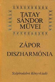 Tatay Sándor - Zápor diszharmónia