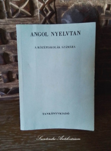 Dr. Radvnyi Tams Budai Lszl - Angol nyelvtan a kzpiskolk szmra - Kiejts s rs, Szfajok s szszerkezetek, nll mondatok