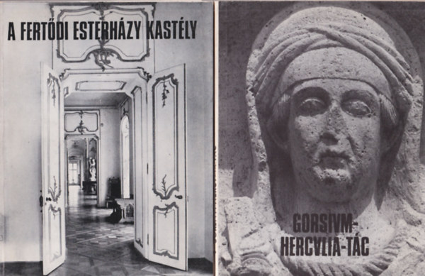 Fitz Jen, Hokkyn Sallay Marianne - 2 db helytrtneti knyv: A Fertdi Eszterhzy Kastly + Gorsium-Herculia-Tc