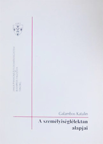 Galambos Katalin - A szem�lyis�gl�lektan alapjai