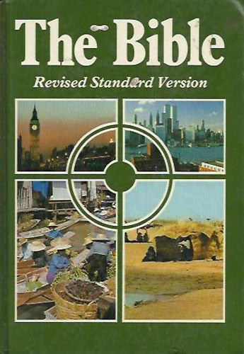 The Holy Bible - Revised Standard Version (Containing the Old and New Testaments)