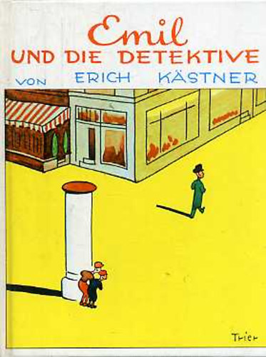 Erich K�stner - Emil und die Detektive