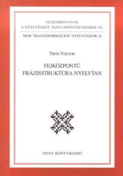 Trón Viktor - Fejközpontú fázisstruktúra-nyelvtan