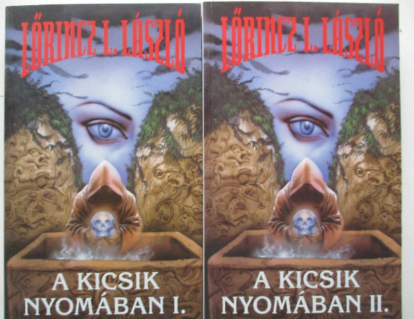 Lrincz L. Lszl - A kicsik nyomban I-II.