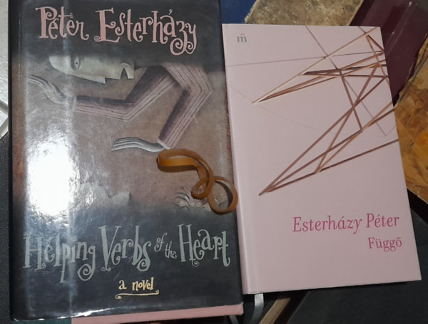 P�ter Esterh�zy - 2 db Esterh�zy P�ter k�tet: F�gg�, Helping verbs of the heart