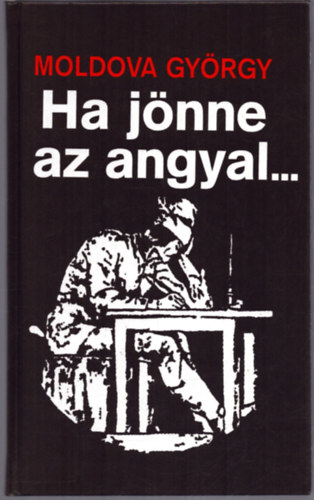 Moldova Gy�rgy - Ha j�nne az angyal...