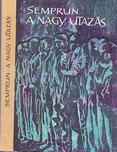 Jorge Sempr�n - A nagy utaz�s