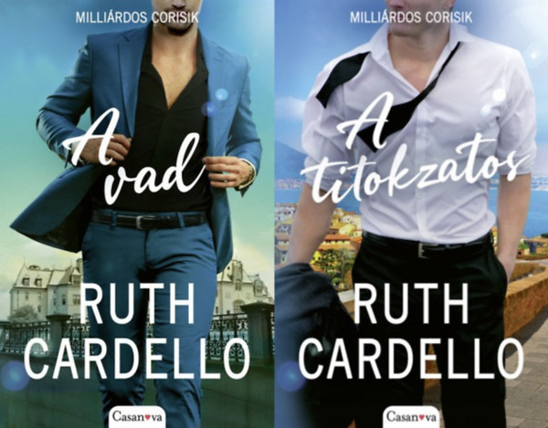 Ruth Cardello - 2 Ruth Cardello romantikus regny: A vad + A titokzatos
