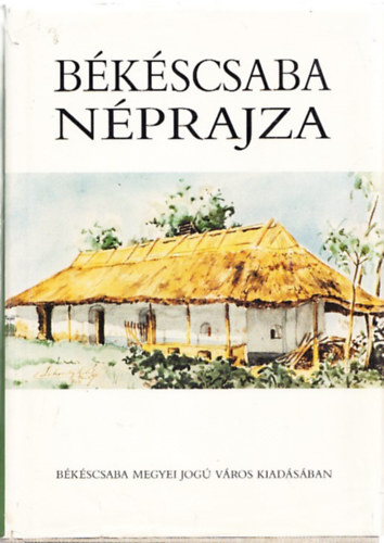 Grin I.-Krupa A.  (szerk.) - Bkscsaba nprajza