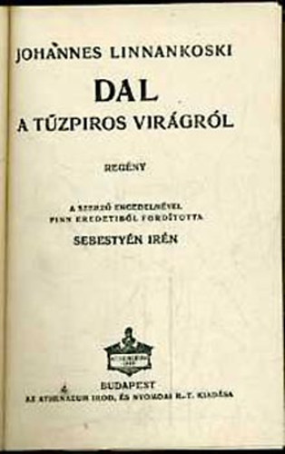 Johannes Linnankoski - Dal a t�zpiros vir�gr�l