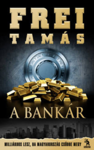 Frei Tams - 2015 + A bankr + A megment + Agrrbrk