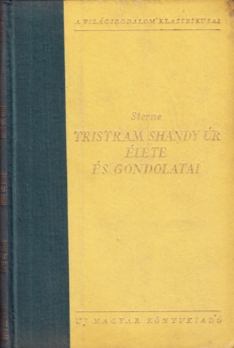 Laurence Sterne - Tristram Shandy �r �lete �s gondolatai