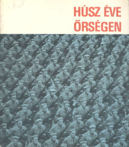 Vad�sz Ferenc  (szerk.) - H�sz �ve �rs�gen
