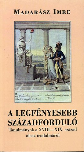 Madar�sz Imre - A legf�nyesebb sz�zadfordul�