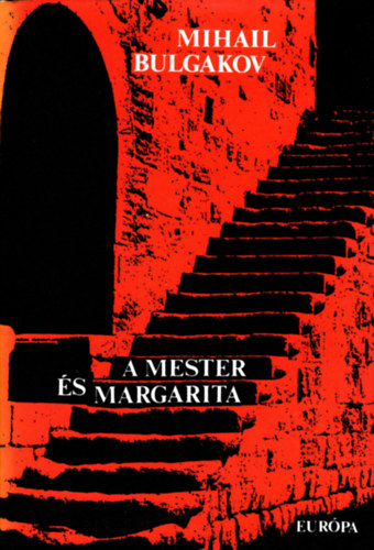 Mihail Bulgakov - A Mester s Margarita
