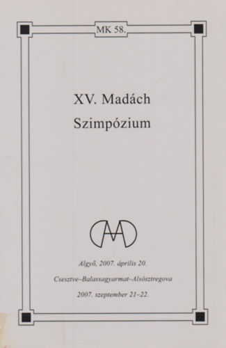 M�t� Zsuzsa Bene K�lm�n - XV. Mad�ch Szimp�zium
