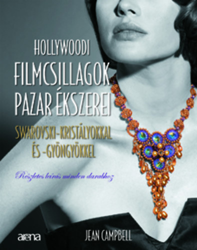 Jen Campbell - Hollywoodi filmcsillagok pazar kszerei