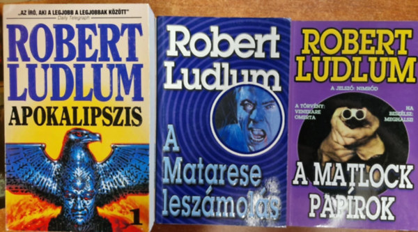 Robert Ludlum - 3db Robert Ludlum m 4ktetben: Apokalipszis 1.-2. + A Matlock paprok + A Matarese leszmols