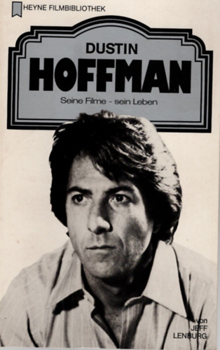 Jeff Lenburg - Dustin Hoffman ( Heyne Filmbibliothek ) német nyelvű