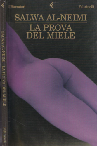 Salwa Al-Neimi - La prova del miele (olasz nyelvű)