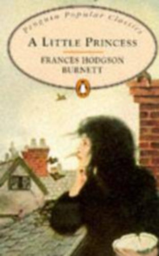 F. H. Burnett - A little princess - Penguin Popular Classics