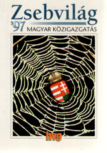 D�vid P�ter  (szerk.) - Zsebvil�g '97 - Magyar k�zigazgat�s