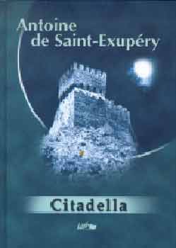 Antoine de Saint-Exupry - Citadella