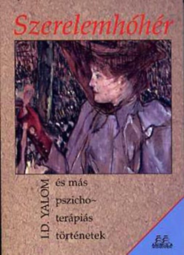 Irvin D. Yalom - Szerelemh�h�r