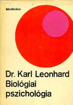 Karl dr. Leonhard - Biolgiai pszicholgia