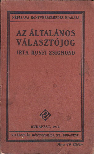 Kunfi Zsigmond - Az ltalnos vlasztjog