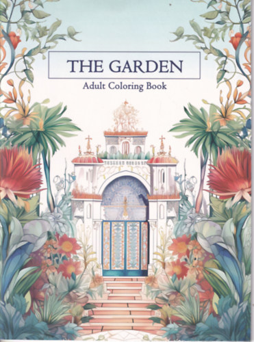The Garden - Adult Coloring Book